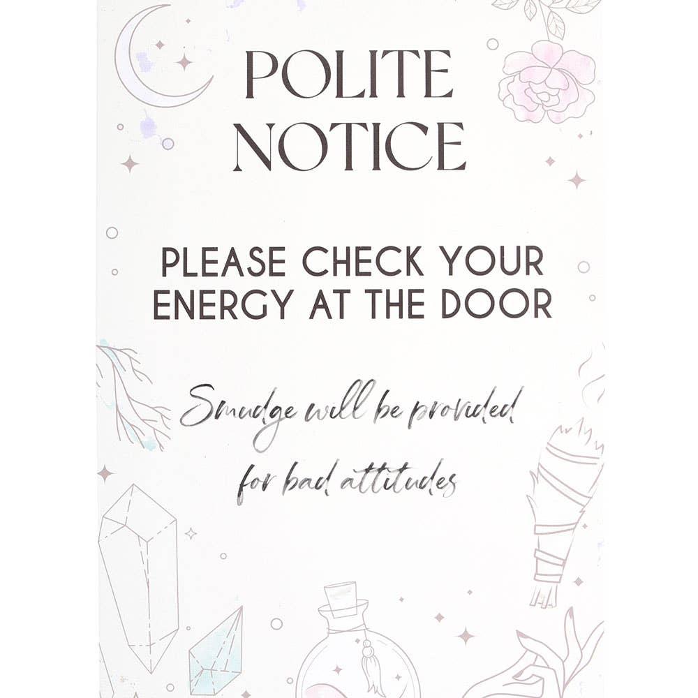 Check Your Energy at the Door Metal Hanging Sign